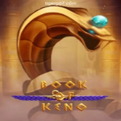 Explore BookOfKeno: The Ultimate Slot Experience on TIGERGO777.com Platform